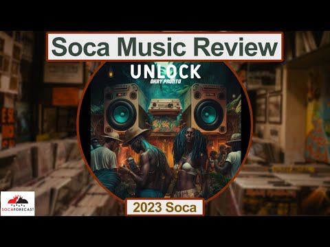 SocaForecast Music Review - Unlock by Okay Pronto