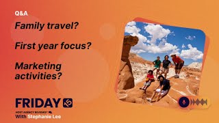 (236) Family travel? First year focus? Marketing activities?