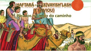 Parados no meio do caminho  - [8]VAYISH’LASH (E ENVIOU)