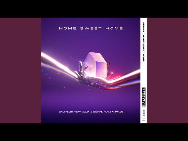 Sam Feldt – Home Sweet Home feat. ALMA & Digital Farm Animals (Filtered Acapella + Instrumental)