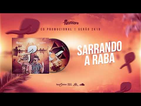 Swing dos Playboys - Verão 2K18 | Sarrando A Raba
