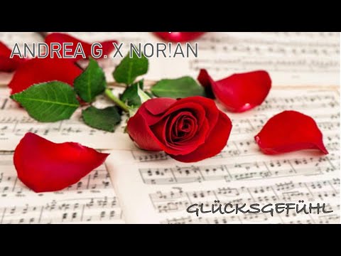 GLÜCKSGEFÜHL ANDREA G. X NOR!AN