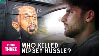 The Mysterious Murder Of Nipsey Hussle