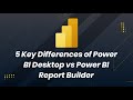 5 Key Differences Power BI Desktop Vs Power BI Report Builder Whizlabs