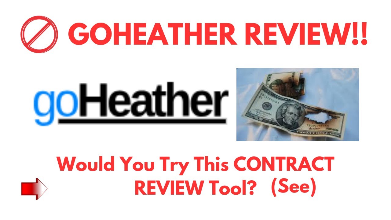 GoHeather Review- Would You Try This CONTRACT REVIEW Tool? See?(Do not Use Yet)