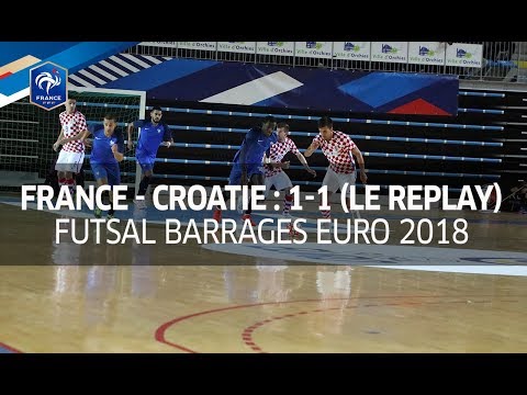 Futsal (Barrage aller, Euro 2018): France - Croatie 2017 (1-1), le replay