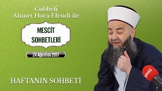 Bu Haftanın Sohbeti 24 Ağustos 2017