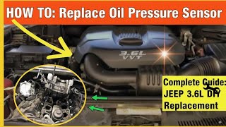 How To Replace The Oil Pressure Sensor On A Jeep Grand Cherokee With A 3.6l Engine