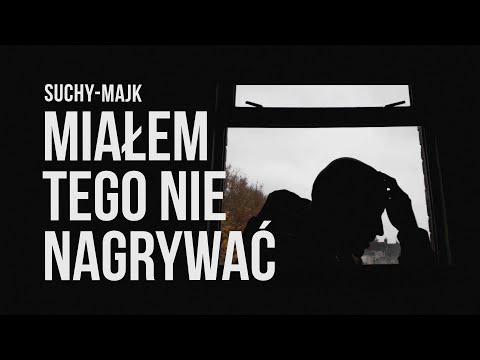 suchy-majk - Miałem tego nie nagrywać | prod. Rilbeats | SZTUKA MÓWIENIA