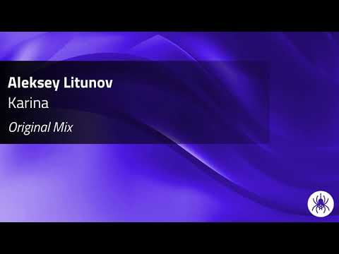 Aleksey Litunov - Karina (Original Mix)