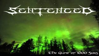 Sentenced - The Glow of 1000 Suns