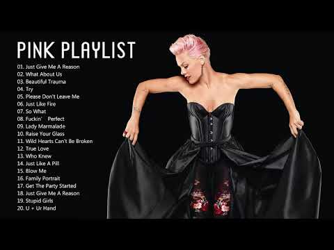 The Best of Pink - Pink Greatest Hits Full Album (HQ)