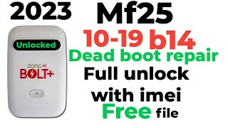 zong mf25 2019 unlock file | zong mf25 dead solution | zong mf25 b14 unlock file