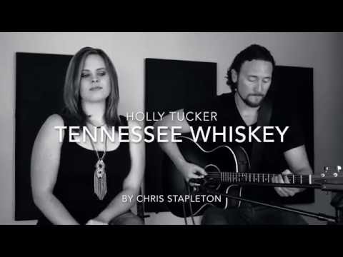 Holly Tucker - Tennessee Whiskey (George Jones/Chris Stapleton cover)