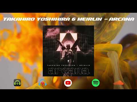 Takahiro Yoshihira & MEIRLIN - Arcana [Dragon Records] (Mainstage)