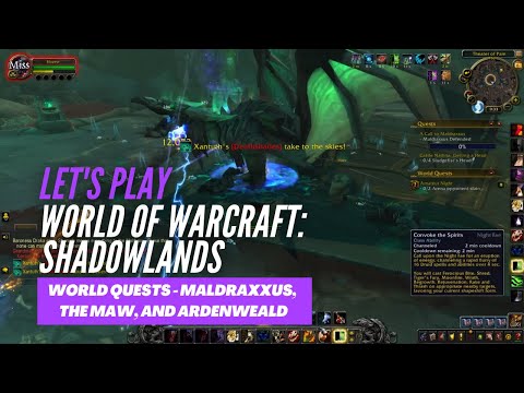 Let's Play World of Warcraft: Shadowlands (World quests in Maldraxxus, The Maw, and Ardenweald)