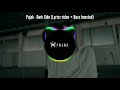 Pajak - Dark Side (Lyrics video + Bass boosted) ✔️