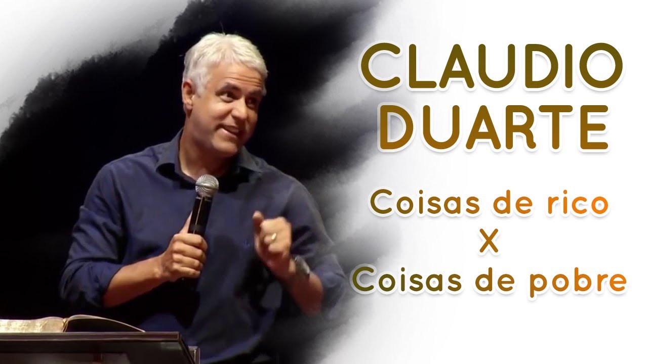 Cláudio Duarte - Coisas de Rico vs Coisas de Pobre | Palavras de Fé