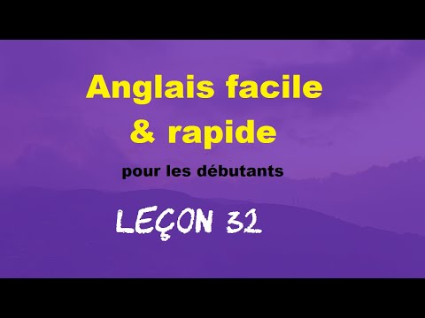 Anglais facile & rapide pour les débutants - Leçon  32