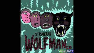Stranjah - Wolfman ᴴᴰ