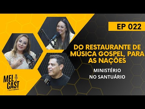 UMA VOZ PROFÉTICA | MINISTÉRIO NO SANTUÁRIO | MelCast #022