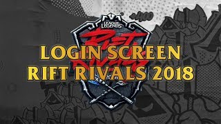 Rift Rivals 2018 Login Screen