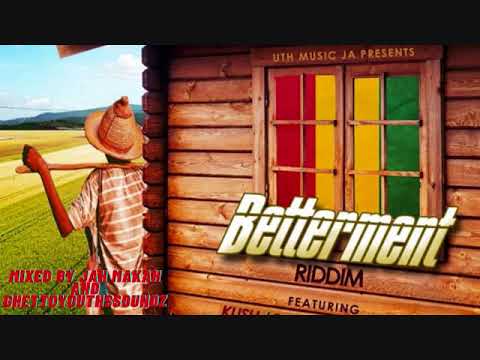 BETTERMENT RIDDIM MIX 2020 ft-Unga Barunga,Bescenta,Kush ,Chezidek,Bugle,Ras penco,Richie Spice,,