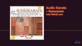 Audio Karate - Gypsyqueen