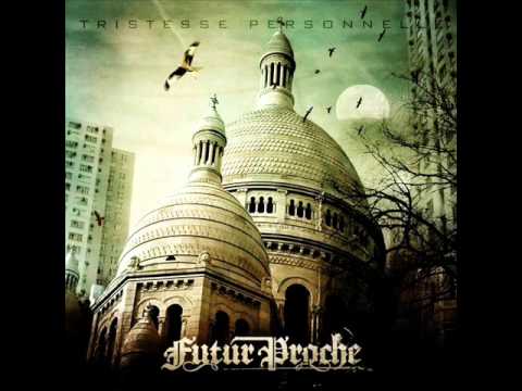 Futur Proche - La Famille (Feat Porte St Stars).wmv