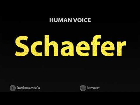 How To Pronounce Schaefer