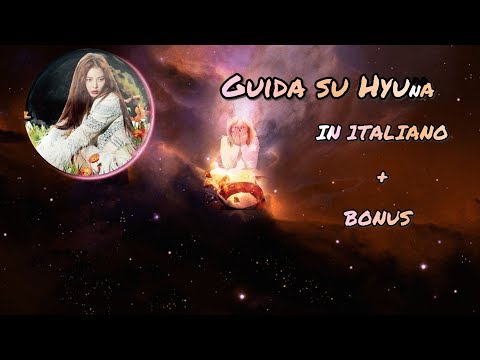 [ITA] AN UNHELPFUL GUIDE TO HYUNA - BABE (베베) VERSION