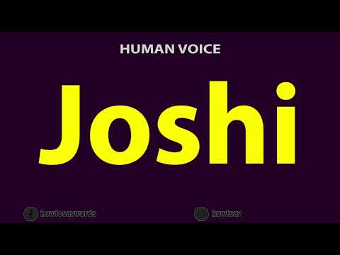 How To Pronounce Joshi