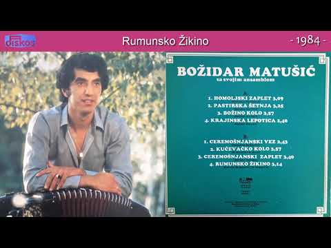 Bozidar Matusic - Rumunsko Zikino - (Audio 1984)