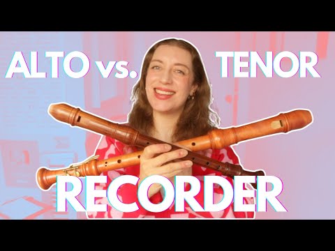 Alto vs Tenor Recorder: which is the best?