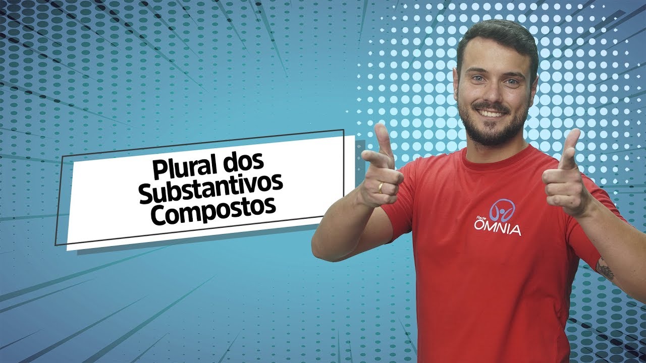 Plural dos Substantivos Compostos - Brasil Escola