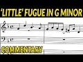🎵 Bach - 'Little' Fugue in G Minor BWV 578 with Commentary