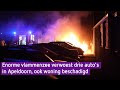 Enorme vlammenzee verwoest drie auto's in Apeldoorn, ook woning beschadigd
