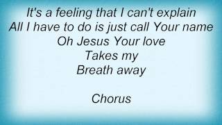Kirk Franklin - Breath Away Lyrics
