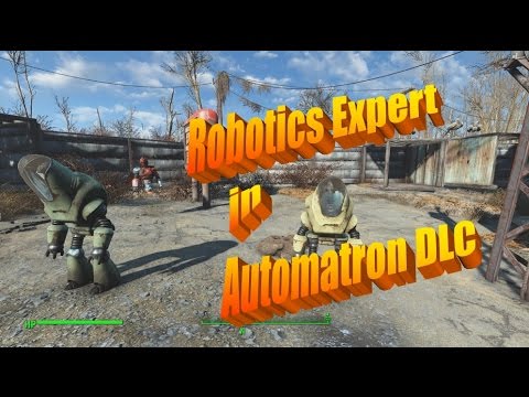 Robotics Expert in Automatron DLC Part 1 [Fallout 4]