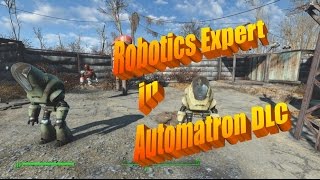 Robotics Expert in Automatron DLC Part 1 [Fallout 4]