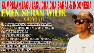 Download lagu KUMPULAN LAGU LAGU CHA CHA COVER TERBAIK BARAT & INDONESIA - EMEN SERAN WILIK mp3 Download lagu KUMPULAN LAGU LAGU CHA CHA COVER TERBAIK BARAT & INDONESIA - EMEN SERAN WILIK mp3
