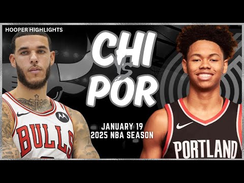 Chicago Bulls vs Portland Trail Blazers Full Game Highlights | Jan 19 | 2025 NBA Season