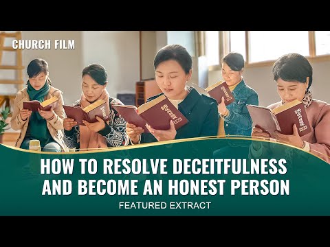 Gospel Movie | How to Resolve Deceitfulness and Become an Honest Person (Highlights)