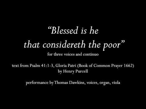 Purcell: "Blessed is he that considereth the poor" (verse anthem)