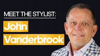 Meet The Adrian Jules Stylist - John Vanderbrook