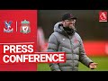 Jürgen Klopp's pre-match press conference | Crystal Palace