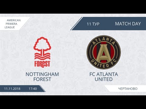 AFL18. America. Primera. Day 11. Nottingham Forest - FC Atlanta United