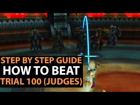 Final Fantasy 12 The Zodiac Age How To Kill THE FIVE JUDGES (Trial Mode Stage 100) FULL STRATEGY!