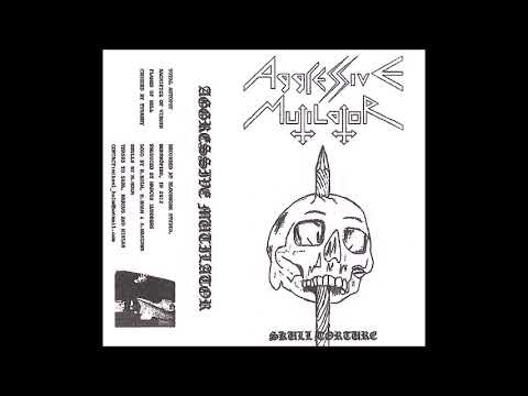 Aggressive Mutilator ‎– Skull Torture