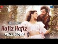 Hafiz Hafiz - Full Video | Laila Majnu | Avinash Tiwary & Tripti Dimri | Mohit Chauhan
